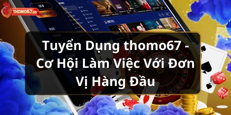 tuyen-dung-thomo67